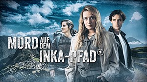Vierteilige True-Crime-Miniserie "Mord auf dem Inka-Pfad"