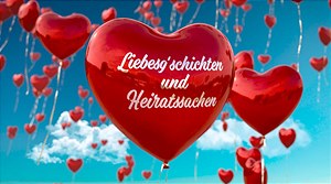 „Liebesg’schichten und Heiratssachen“ werden 30! - Bild