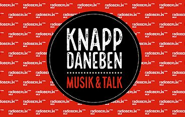 Knapp Daneben - Musik & Talk mit Heiner Knapp