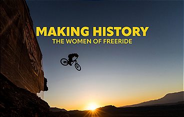 BIKE: Making History - The Women of Freeride
